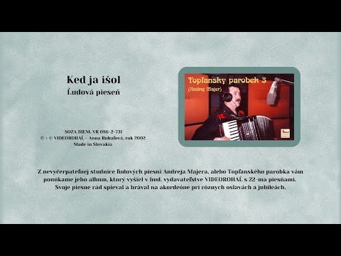 TOPĽANSKÝ PAROBEK  3, Ked ja išol, ľudová, Videorohaľ