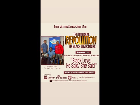 Black Woman Reborn Podcast  | Black Love and Mental Health | Episode 41