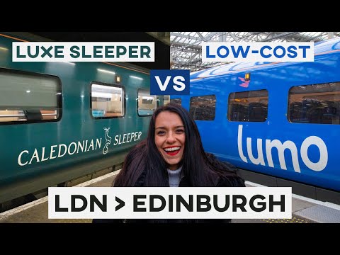 Cheap vs Luxury | Travelling London to Edinburgh on Lumo vs Caledonian Sleeper