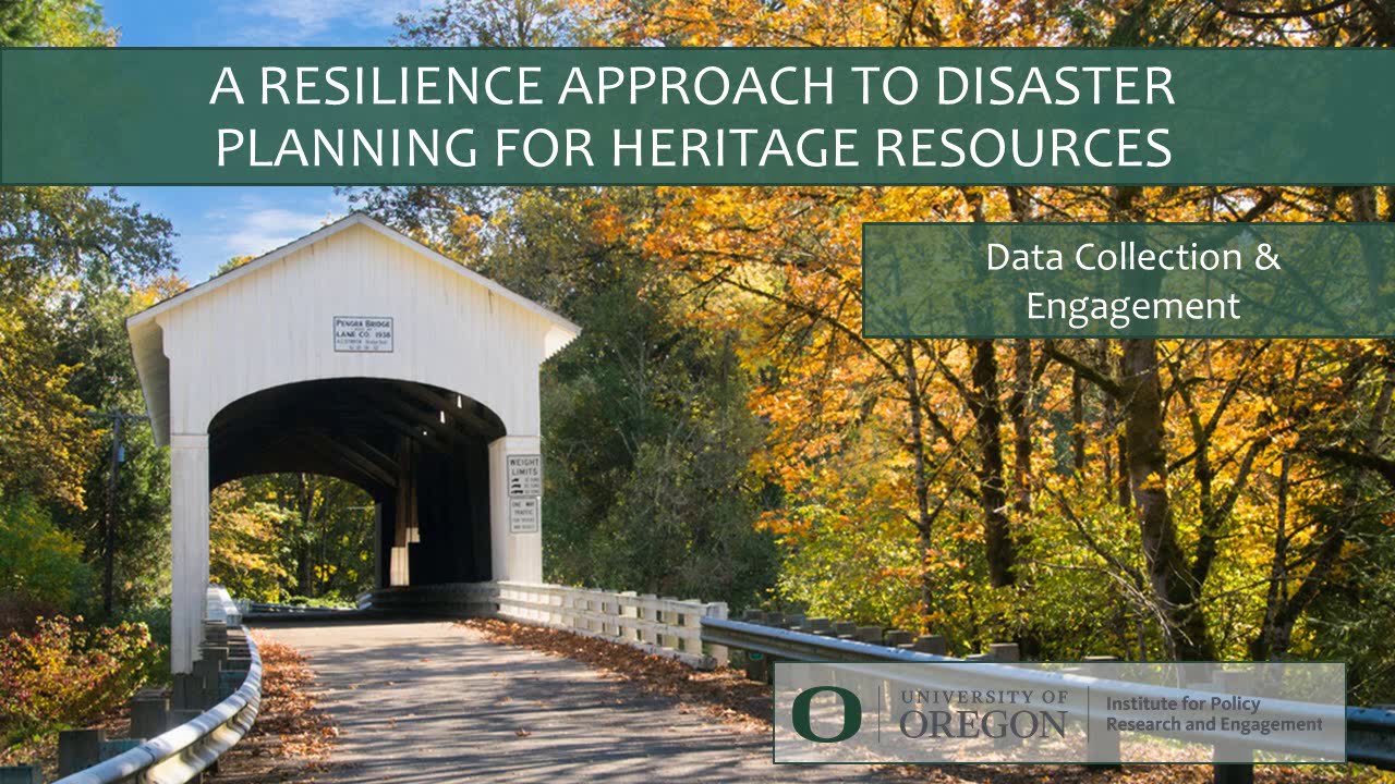 Resilience Approach to Disaster Planning for Heritage Resources - Data Collection & Engagement