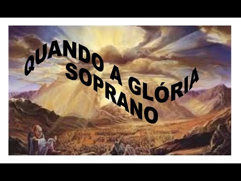 AGPGNAN VPC210 SOPRANO - QUANDO A GLÓRIA