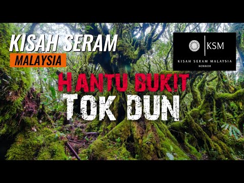 HANTU BUKIT TOK DUN - JIN LAUT - WAD HUJUNG - SIKAT