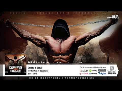 DENIRO & BAKIC - NE MOGU MI NISTA (REMIX)