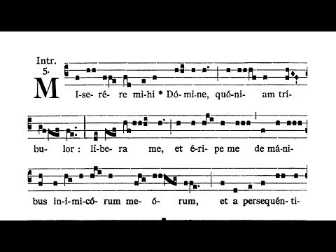 Feria VI post Dominicam I Passionis (Friday after Passion Sunday) - Introitus (Miserere mihi)