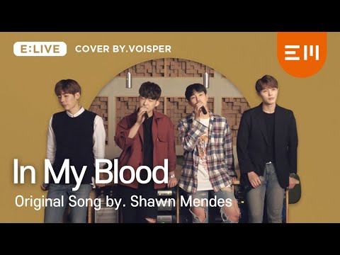[E:LIVE] VOISPER – In My Blood | Shawn Mendes cover