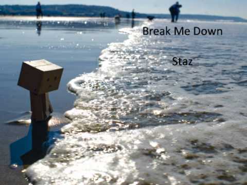 Break Me Down - Staz (ft. Siko)