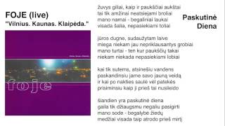 FOJE - &quot;Paskutinė Diena&quot; (live)