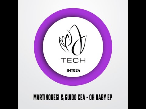 IMT024 - MartinoResi & Guido Cea - OH BABY EP