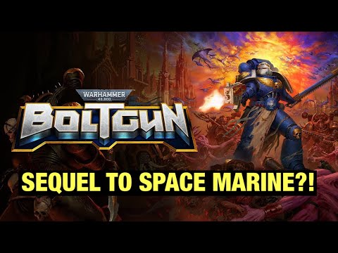 Warhammer 40K Boltgun Is A Sequel To Space Marine?!