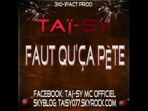 Taï-sy_Faut qu'ça pète