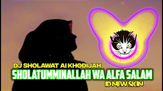 Download lagu DJ SHOLATUMMINALLAH WA ALFA SALAM (Ai Khodijah) Nadanya Slow dan Sedih by ID NEW SKIN mp3 Download lagu DJ SHOLATUMMINALLAH WA ALFA SALAM (Ai Khodijah) Nadanya Slow dan Sedih by ID NEW SKIN mp3