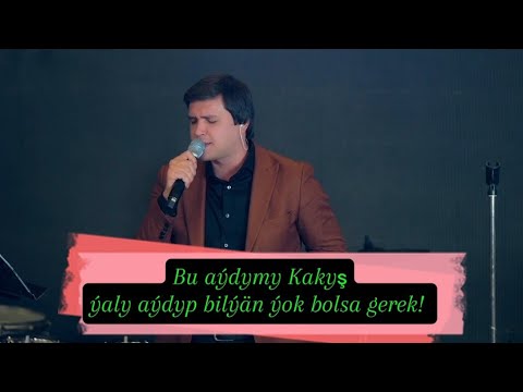 Kakyş Orazmammedow. Ejem