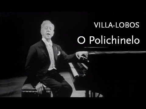 O Polichinelo • Villa-Lobos • Arthur Rubinstein