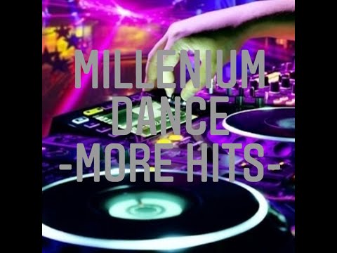 MILLENIUM DANCE - More Hits - MEGAMIX