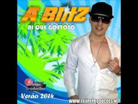 A BLITZ l AI QUE GOSTOSO l VERÃO 2014