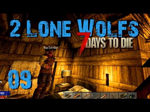 2 Lone Wolfs - Ausbaun und Leveln! [S06 E09] [Gameplay German Deutsch] [7 Days To Die A15]