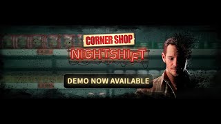 Corner Shop: NightShift – This Is What a Night Shift Looks Like (Gameplay Trailer)