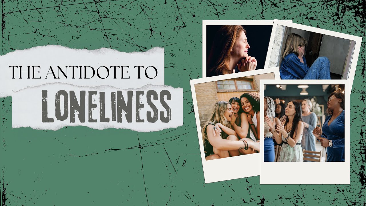 OBR - Sunday, January 5, 2025 - The Antidote to Loneliness