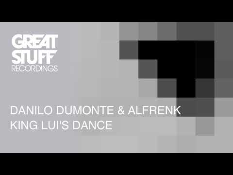 Danilo Dumonte, Alfrenk - King Lui's Dance