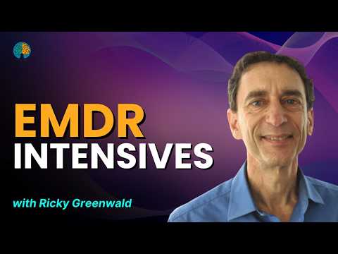 EMDR Intensives with Ricky Greenwald