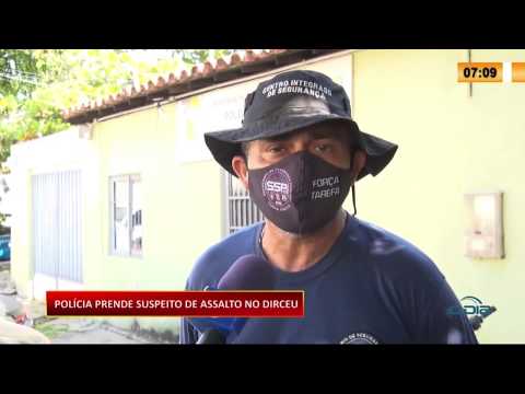 PoliÌcia prende suspeito de assalto no Dirceu 22 06 20