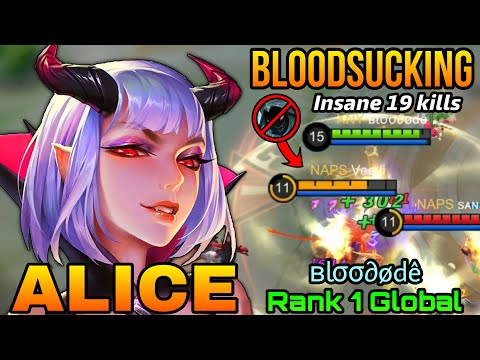 Insane 19 Kills Alice The BloodSucking -  Top 1 Global Alice by вℓσσ∂ødê - MLBB