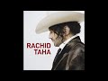 Rachid Taha - Nokta