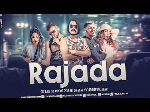 RAJADA - MC GRINGO MC RAMON MC MIKA MC LINA GS O REI DO BEAT -BREGAFUNK