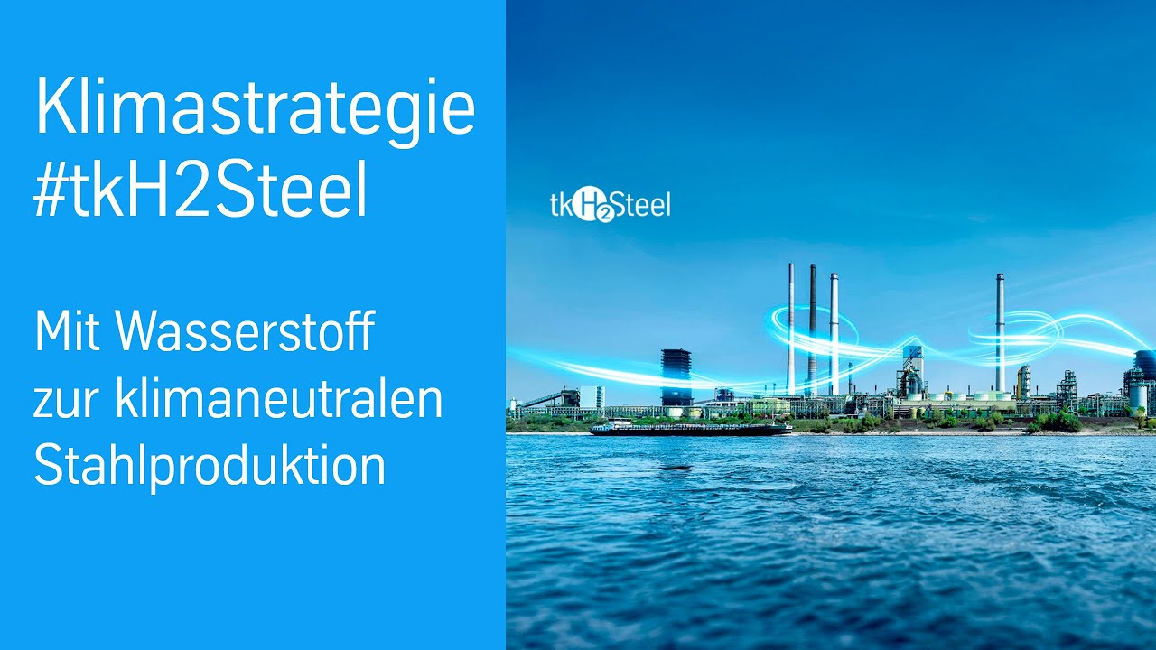 🌎 Klimastrategie #tkH2Steel | Nachhaltige Stahlproduktion | thyssenkrupp Steel Video Klimastrategie