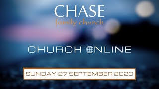 Chase Family Church Livestream 27 September 2020
