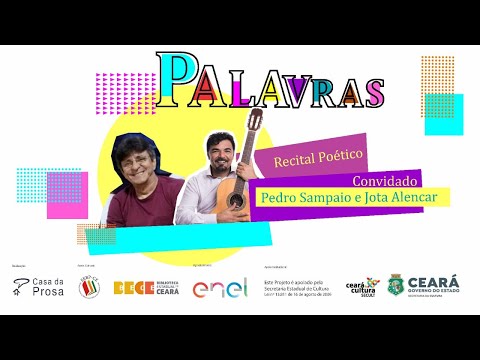 PROJETO PALAVRAS RECEBE O POETA PEDRO SAMPAIO E O CANTADOR JOTA ALENCA