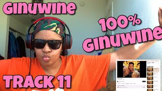 GIMUWINE “ 100% GINUWINE ALBUM REACTION “ IM CRYING OUT “