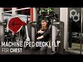 How to Seated Machine (Pec Deck) Chest Fly