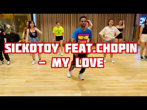 SICKOTOY feat. Chopin - MyLove | Zumba fitness | Choreo by Master Raju Vietnam 🇻🇳
