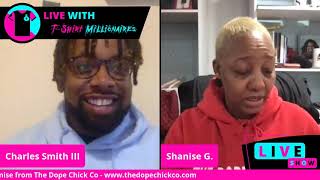 Over $160K In T-Shirt Sales - Interview w/ Shanise Griffith of The Dope Chick Co.