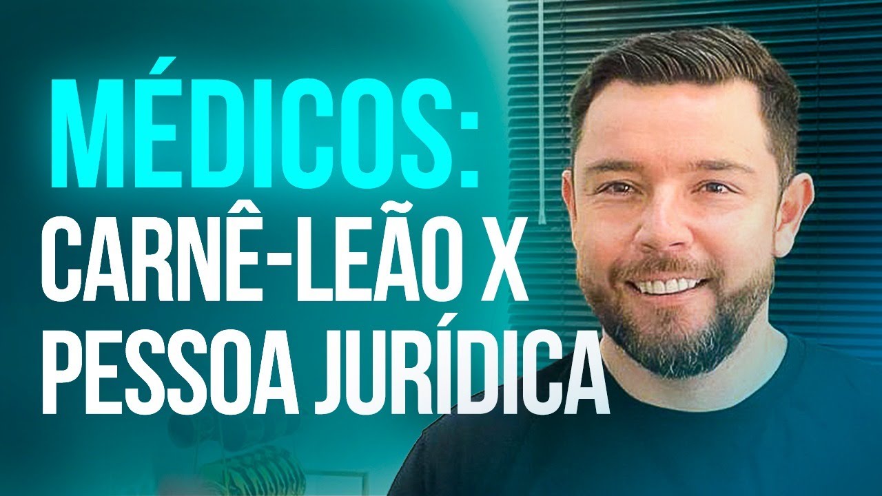 MÉDICOS: Carnê-Leão x Pessoa Jurídica
