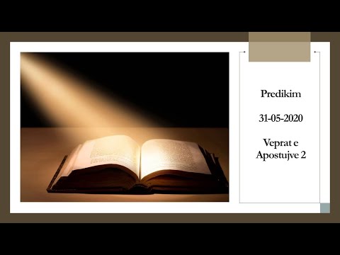 Predikim Veprat e Apostujve 2: 1-13 / Kisha Ungjillore e Reformuar 31 maj 2020