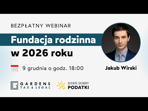 Fundacja rodzinna w 2026 roku