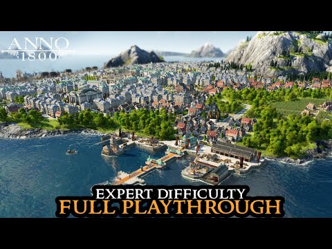 Anno 1800 EXPERT - Playthrough on HARD Settings Campaign Longplay - Road To Anno 117