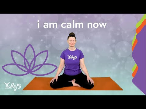 I Am Calm Now (focus and relaxation) | Kids Yoga, Music and Mindfulness with Yo Re Mi