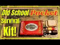 Old School Pocket Survival Kit!