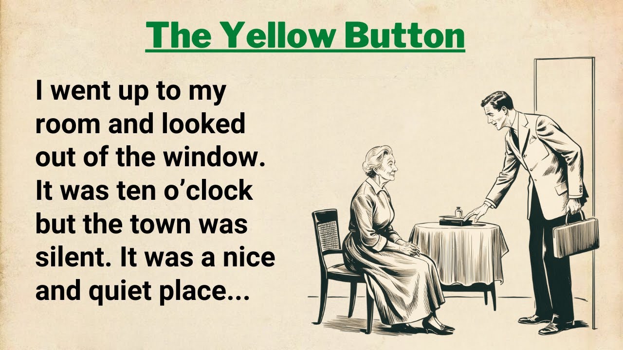Improve your English ⭐ Level 3 ⭐ The Yellow Button | Learn English Through Stories