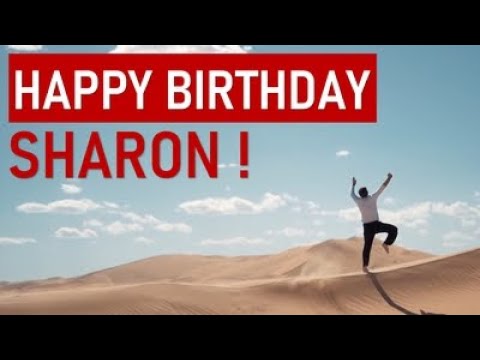Happy birthday SHARON! Today is your day!