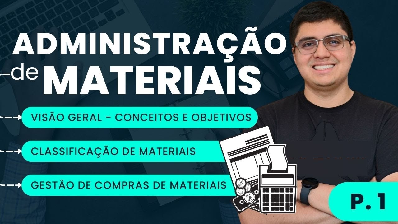 Noções de administração de Materiais - FGV - Parte 1|Prof. Marcelo Soares