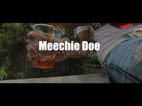 Meechie Doe - Rags to riches