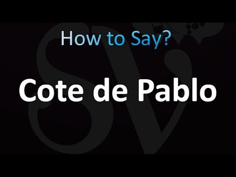 How to Pronounce Cote de Pablo (correctly!)