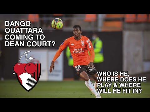 DANGO OUATTARA RUMOURED TO BE JOINING AFC BOURNEMOUTH - Lorient man in switch to Dean Court?
