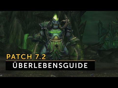 WoW Patch 7.2 - Überlebensguide und Feature-Übersicht (Deutsch)