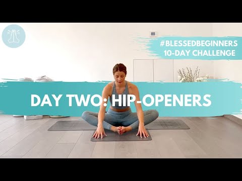 DAY TWO - HIP OPENING YOGA FOR BEGINNERS | #BLESSEDBEGINNERS 10  DAY YOGA CHALLENGE