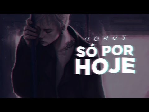 Horu$ - Só Por Hoje